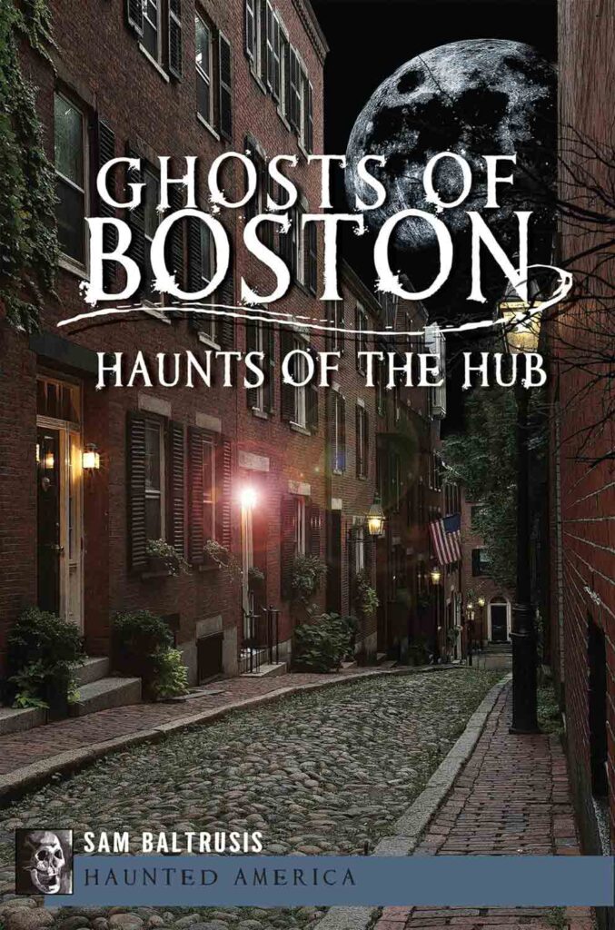 Boston's Haunted History  A Ghostly Guide